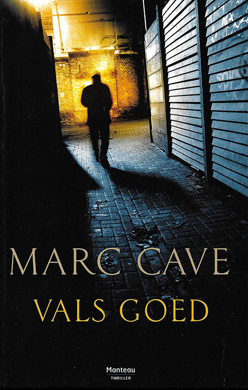 Vals goed - Marc Cave